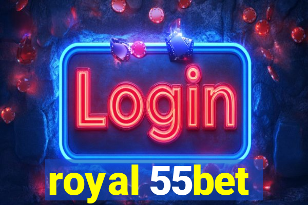 royal 55bet